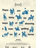 Pôster de There Are Not Thirty-six Ways of Showing a Man Getting on a Horse