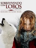 Pôster de Sobrevivendo com Lobos