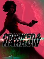Pôster de Crooked & Narrow