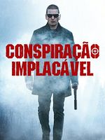 Pôster de Conspiração Implacável