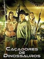 Pôster de Caçadores de Dinossauros