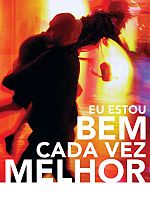 Pôster de Eu Estou Bem Cada Vez Melhor