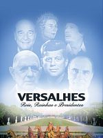 Pôster de Versalhes: Reis, Rainhas E Presidentes