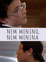 Pôster de Nem Menino, Nem Menina