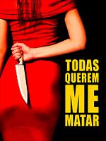 Pôster de Todas Querem Me Matar