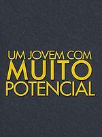 Pôster de Um Jovem Com Muito Potencial