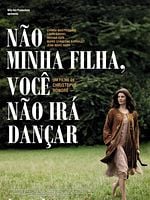 Pôster de Não Minha Filha, Você Não Irá Dançar