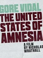 Pôster de Gore Vidal e Os Estados Unidos da Amnésia