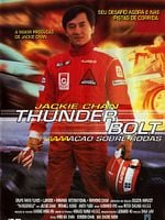 Pôster de Thunderbolt: Ação Sobre Rodas