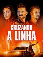 Pôster de Cruzando a Linha