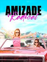 Pôster de Amizade Radical