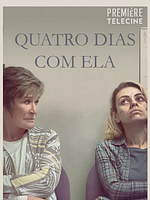 Pôster de Quatro Dias Com Ela