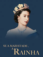 Pôster de Sua Majestade, A Rainha