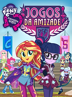 Pôster de My Little Pony Equestria Girls 3: Jogos da Amizade
