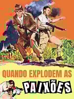Pôster de Quando Explodem as Paixões