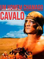 Pôster de Um Homem Chamado Cavalo