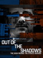 Pôster de Out of the Shadows: The Man Behind the Steele Dossier