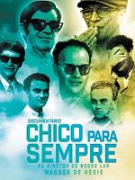 Pôster de Chico Para Sempre