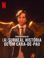 Pôster de Pequeno Nicolás: A Surreal História de um Cara-de pau