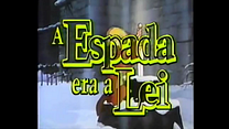 imagem de A Espada Era a Lei Trailer Dublado
