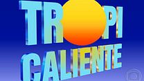 imagem de Tropicaliente Abertura 