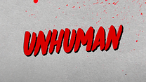 imagem de Unhuman Trailer Original