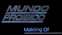 imagem de Mundo Proibido Teaser + Making Off