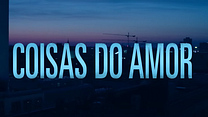 imagem de Coisas do Amor Trailer Legendado