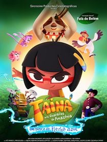 Tainá e os Guardiões da Amazônia: Em Busca da Flecha Azul