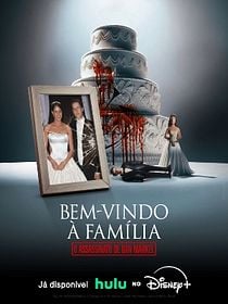 Pôster de Bem-vindo à Família: O Assassinato de Dan Markel