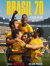 Pôster de Brasil 70 - A Saga do Tri