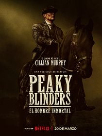 Peaky Blinders: O Homem Imortal
