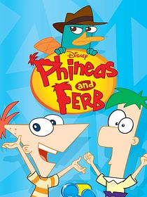 Phineas and Ferb