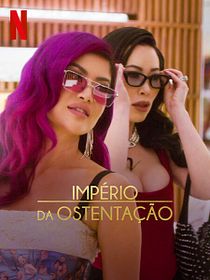 Império da Ostentação