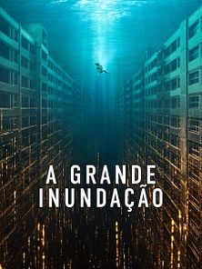 imagem de A Grande Inundação Trailer Legendado