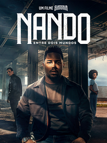 imagem de Nando Entre Dois Mundos - Um Filme Sintonia Trailer Original