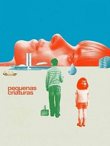 imagem de Pequenas Criaturas Trailer Oficial