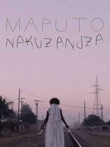 Maputo Nakuzandza Trailer Oficial