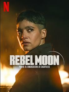 Rebel Moon - Part Two: The Scargiver Trailer Oficial