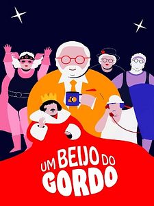 Pôster de Um Beijo do Gordo Temporada 1