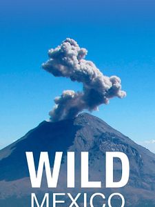 Pôster de Wild Mexico Temporada 1
