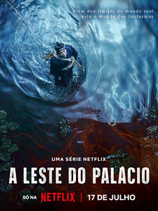 Pôster de A Leste do Palácio Temporada 1