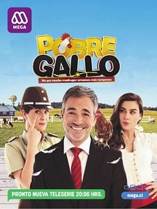 Pôster de Pobre Gallo Temporada 1