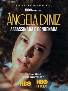 Pôster de Ângela Diniz: Assassinada e Condenada Temporada 1