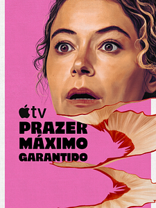 Pôster de Prazer Máximo Garantido Temporada 1