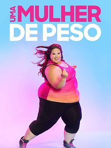 Pôster de Uma Mulher de Peso Temporada 13