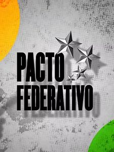 Pôster de Pacto Federativo Temporada 1