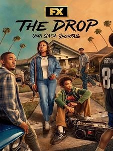 Pôster de The Drop: Uma Saga Snowfall Temporada 1