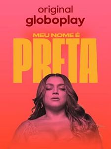 Pôster de Meu Nome é Preta  Temporada 1