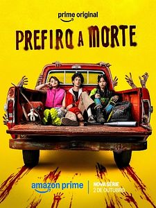 Pôster de Prefiro a Morte Temporada 1